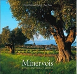 Minervois : l'enchantement simple - Patrice Teisseire-Dufour