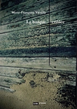 La barque criblée - Marie-Françoise Vieuille