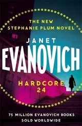 Hardcore Twenty-Four : Stephanie Plum Vol. 24 - Janet Evanovich