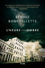 L'heure sans ombre : Une enquête de Benjamin Sioui : La somme du cheval, Partie I - Benoît Bouthillette