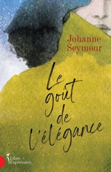 Le goût de l'élégance - Johanne Seymour
