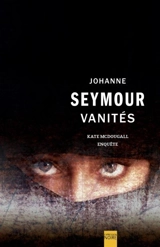 Vanités : Kate McDougall enquête - Johanne Seymour