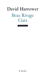 Beau rivage. Ciara - David Harrower