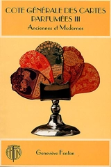 Cote générale des cartes parfumées. Vol. 3 - Geneviève Fontan