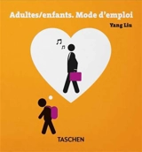 Adultes-enfants, mode d'emploi - Yang Liu