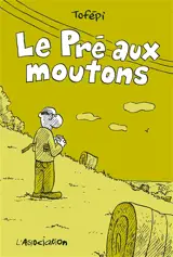 Le pré aux moutons - Tofépi