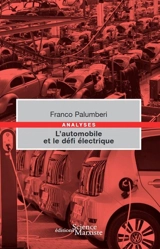 L'automobile et le défi électrique : guerres, crises et batailles de l'automobile du nouveau siècle - Franco Palumberi