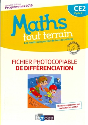 Maths tout terrain CE2, cycle 2 : fichier photocopiable de différenciation : programmes 2016 - Jacques Brun