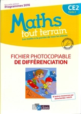 Maths tout terrain CE2, cycle 2 : fichier photocopiable de différenciation : programmes 2016 - Jacques Brun