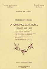 La nécropole d'Amathonte. Vol. 5. Tombes 110-385