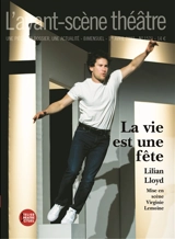 Avant-scène théâtre (L'), n° 1521. La vie est une fête - Lilian Lloyd