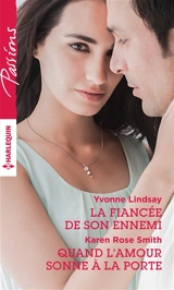 La fiancée de son ennemi. Quand l'amour sonne à la porte - Yvonne Lindsay