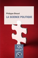 La science politique - Philippe Braud