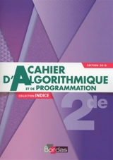 Cahier d'algorithmique et de programmation 2de - Catherine Lebert