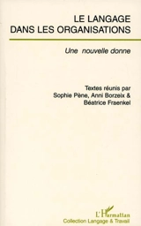 Le langage dans les organisations : une nouvelle donne