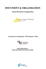 Document et organisation : actes du forum pluridisciplinaire Document et organisation : semaine document numérique, La Rochelle, 22-25 juin 2004 - CENTRE NATIONAL DE LA RECHERCHE SCIENTIFIQUE (France). Réseau thématique pluridiciplinaire (33)