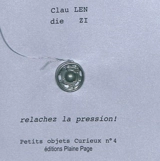 Petits objets curieux. Vol. 4. Relachez la pression ! - Claudie Lenzi