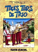 Trois tiers de trio. Vol. 1 - Thiriet