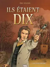 Ils étaient dix. Vol. 4. Rue Saint-Honoré - Eric Stalner