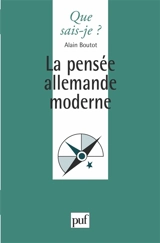 La pensée allemande moderne - Alain Boutot