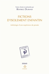 Fictions d'isolement enfantin : anthologie d'une expérience de pensée