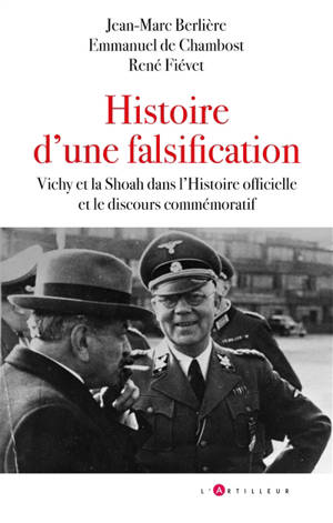 Vichy et l'Occupation, les oublis de l'histoire contemporaine - Jean-Marc Berlière