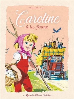 Caroline. Caroline à la ferme - Pierre Probst