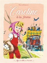 Caroline. Caroline à la ferme - Pierre Probst