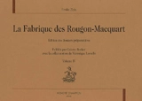 La fabrique des Rougon-Macquart : édition des dossiers préparatoires. Vol. 4 - Emile Zola