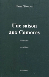 Une saison aux Comores - Nassuf Djailani