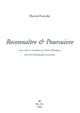 Reconnaître et poursuivre - Harun Farocki