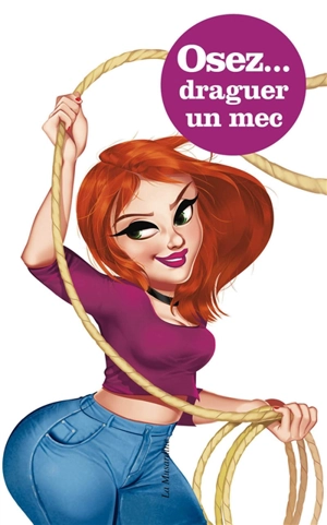 Osez draguer un mec - Flore Cherry