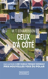 Ceux d'à côté - M.T. Edvardsson