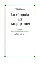 La véranda au frangipanier - Mia Couto