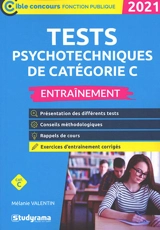 Tests psychotechniques de catégorie C : entraînement : 2021 - Mélanie Valentin
