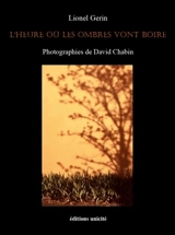L'heure où les ombres vont boire - Lionel Gerin