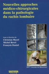 Nouvelles approches médico-chirurgicales dans la pathologie du rachis lombaire - Journée de Ménucourt (14 ; 2008)