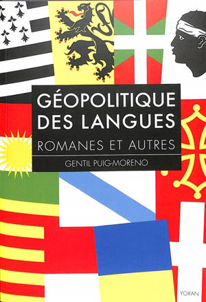 Géopolitique des langues romanes et autres - Gentil Puig-Moreno