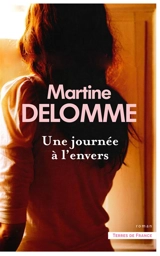 Une journée à l'envers - Martine Delomme