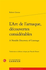L'art de l'arnaque, découvertes considérables. A notable discovery of cozenage - Robert Greene