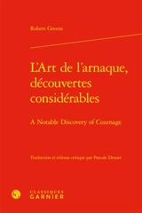 L'art de l'arnaque, découvertes considérables. A notable discovery of cozenage - Robert Greene