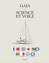 Gaia : science et voile - Barbara Courvoisier