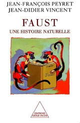 Faust, une histoire naturelle - Jean-François Peyret