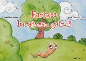 Hartxoa baratzean gaindi - Xantal Barnetxe