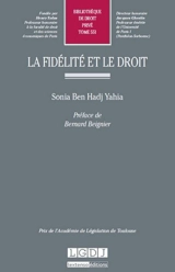La fidélité et le droit - Sonia Ben Hadj Yahia