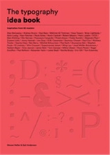 TheTypography Idea Book : Inspiration from 50 Masters - Steven Heller