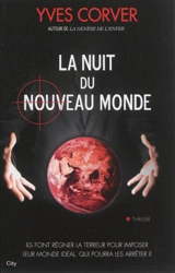 La nuit du nouveau monde - Yves Corver