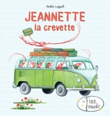 Jeannette la crevette - Legault, Amélie