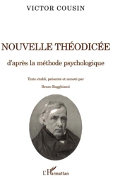 Nouvelle théodicée d'après la méthode psychologique - Victor Cousin