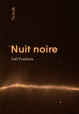 Nuit noire - Joël Pourbaix